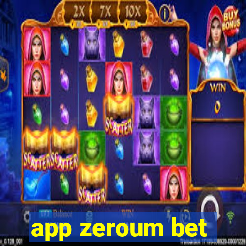 app zeroum bet